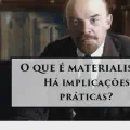 150 anos do nascimento de Lênin: O que é materialismo? Materialismo implica ateísmo?
