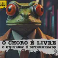 Tudologia: Em defesa do determinismo
