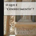 2° Passo no Teeteto: O Que é Sabedoria e Conhecimento? (143d-146a)
