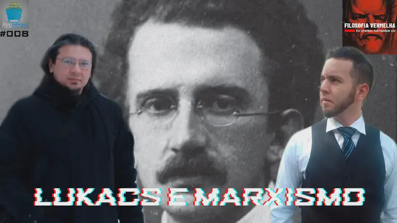 Featured image of post GLAUBER ATAÍDE - Consciência do trabalhador e Marxismo no jovem Lukács - AI διάλογος #8
